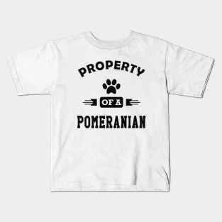 Pomeranian Dog - Property of a pomeranian Kids T-Shirt